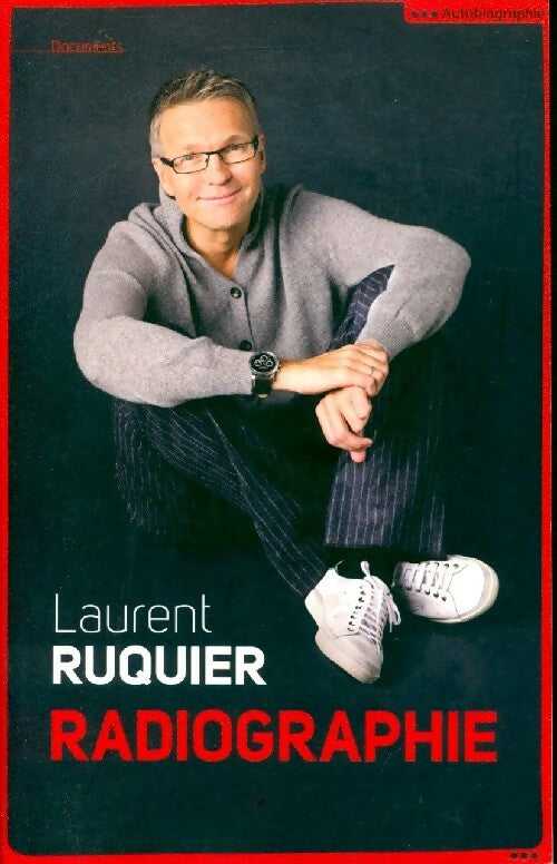 Radiographie - Laurent Ruquier -  France Loisirs GF - Livre