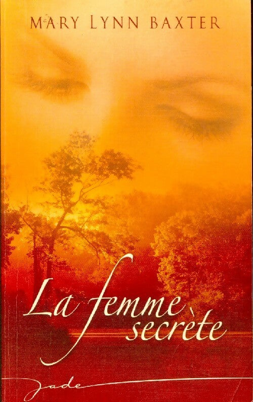 Livrenpoche : La femme secrète - Mary Lynn Baxter - Livre