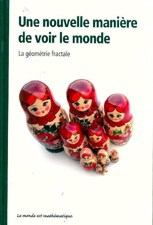 Livrenpoche : Une nouvelle manière de voir le monde. La géométrie fractale - Maria Isabel Binimelis Bassa - Livre