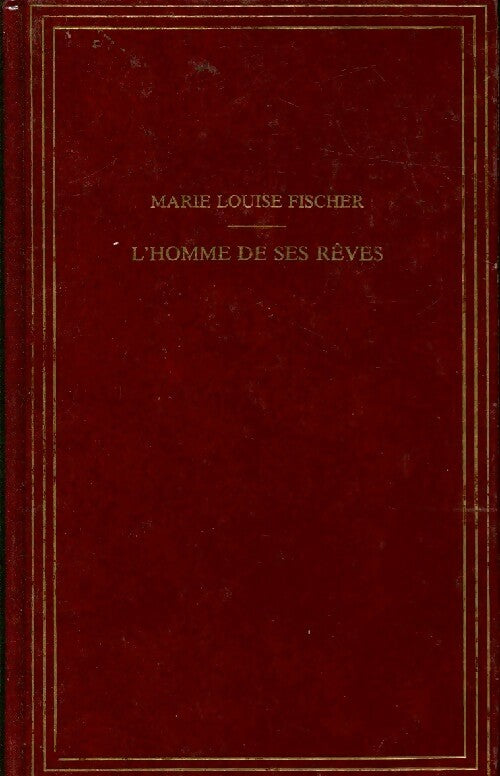 Livrenpoche : L'homme de ses rêves - Marie-Louise Fischer - Livre