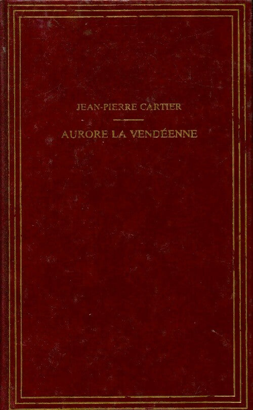 Livrenpoche : Aurore la vendéenne - Jean-Pierre Cartier - Livre