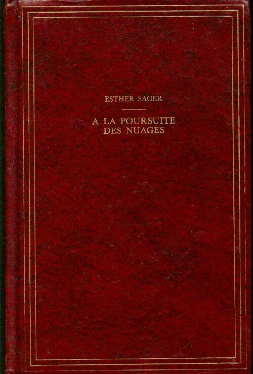 Livrenpoche : A la poursuite des nuages - Esther Sager - Livre