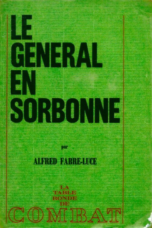 Livrenpoche : Le général en Sorbonne - Alfred Fabre-Luce - Livre