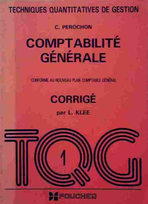Livrenpoche : Comptabilité générale. Corrigé - C. Pérochon - Livre