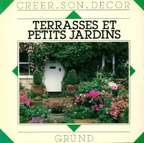Livrenpoche : Terrasses et petits jardins - Dominique Kugler - Livre