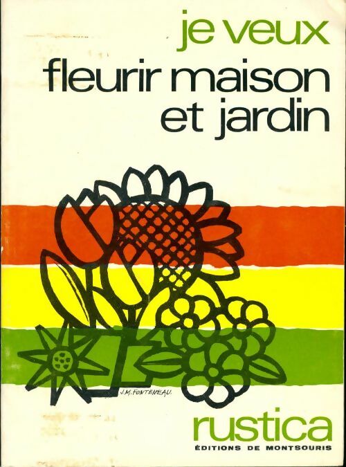 Livrenpoche : Je veux fleurir maison et jardin - Collectif - Livre