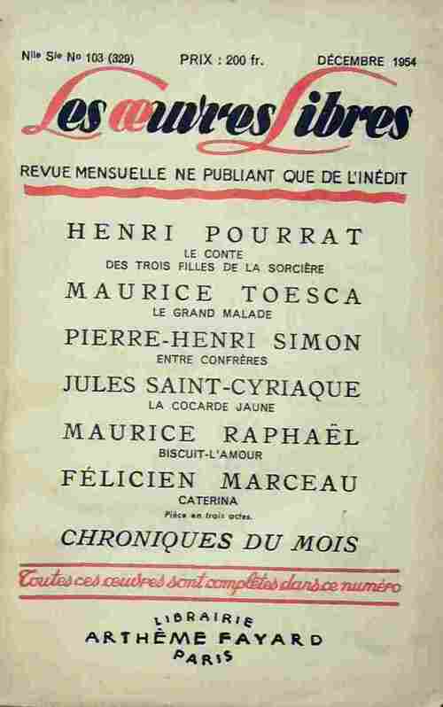 Livrenpoche : Le conte des trois filles de la sorcière / Le grand malade / Entre confrères / La cocarde jaune / Biscuit-l'amour / Caterina - Collectif - Livre