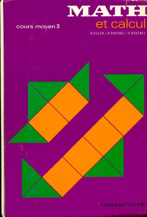 Math et calcul CM2 - Robert Eiller -  Hachette classiques - Livre