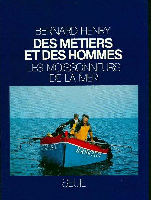 Livrenpoche : Les moissonneurs de la mer - Bernard Henry - Livre