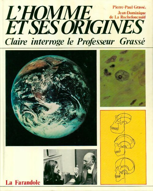 L'homme et ses origines - P.-P. Grassé -  Farandole GF - Livre