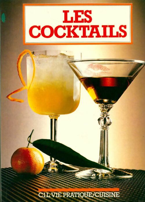 Les cocktails - Collectif -  Vie pratique - Livre