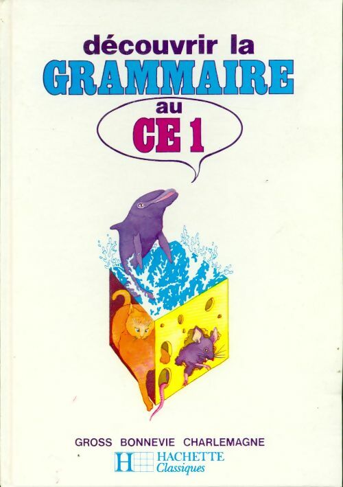Livrenpoche : Découvrir la grammaire au CE1 - Gaston Gross - Livre