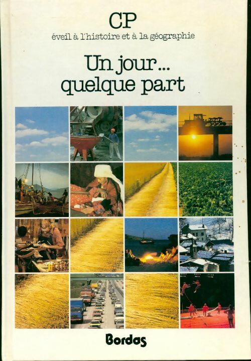 Livrenpoche : Un jour... quelque part, CP - Raymond Ciais - Livre