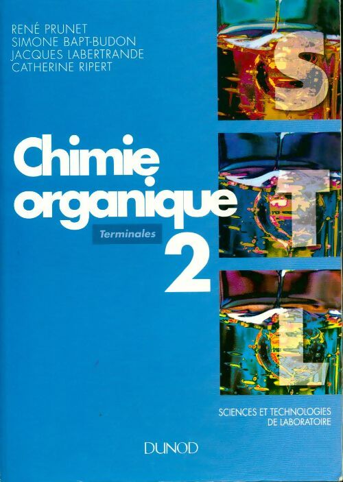 Livrenpoche : Chimie organique Terminales STL Tome II - Simone Bapt-Budon - Livre