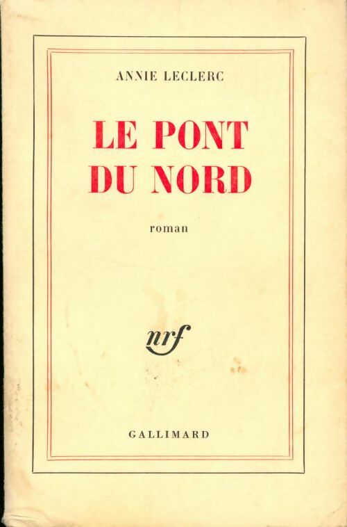 Livrenpoche : Le pont du nord - Annie Leclerc - Livre