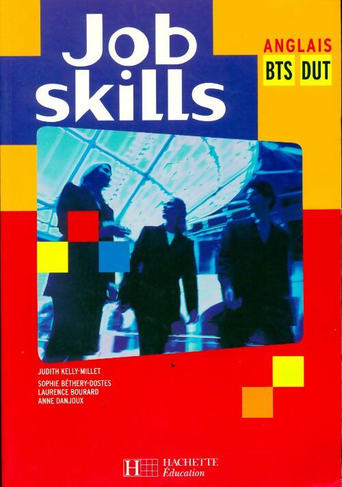 Anglais BTS-DUT - Judith Kelly-Millet -  Job skills - Livre