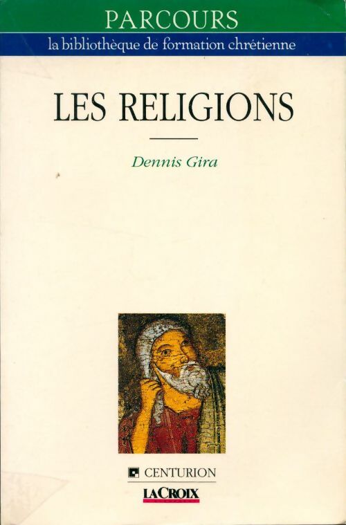 Livrenpoche : Les religions - Dennis Gira - Livre
