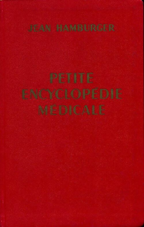 Livrenpoche : Petite encyclopédie médicale - Jean Hamburger - Livre