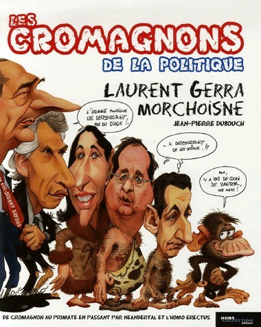 Les cromagnons de la politique - Laurent Gerra -  Hors Collection GF - Livre