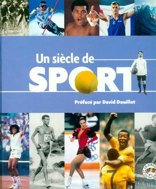 Un siècle de sport - Collectif -  Le siècle au fil du timbre - Livre