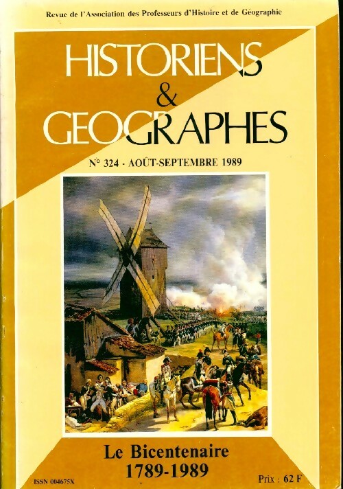 Historiens & géographes n°324 : Le bicentenaire 1789-1989 - Collectif -  Historiens & géographes - Livre