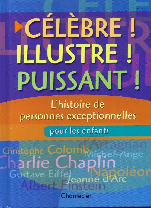 Livrenpoche : Célèbre ! Illustre ! Puissant ! - Collectif - Livre