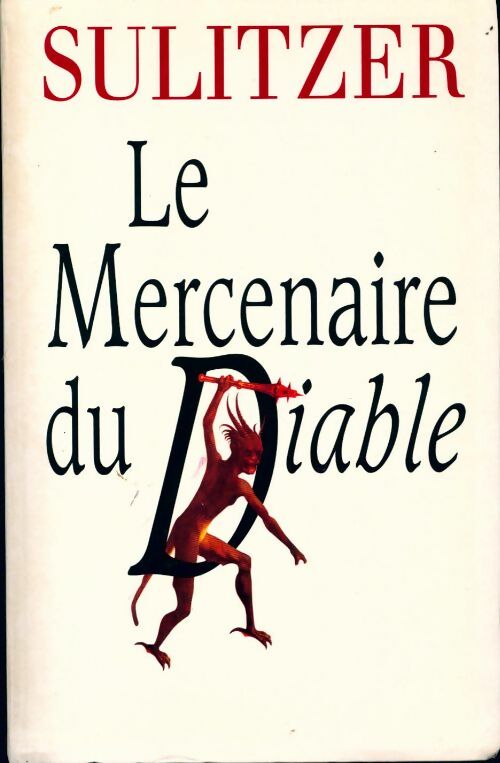 Livrenpoche : Le mercenaire du diable - Paul-Loup Sulitzer - Livre