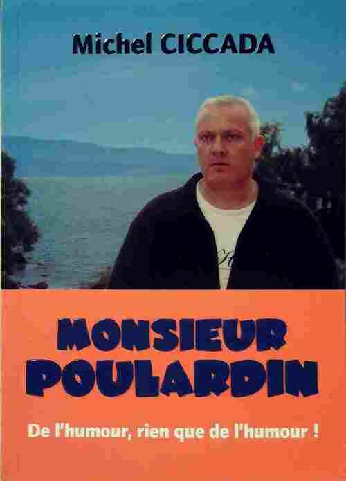 Livrenpoche : Monsieur Poulardin - Michel Ciccada - Livre