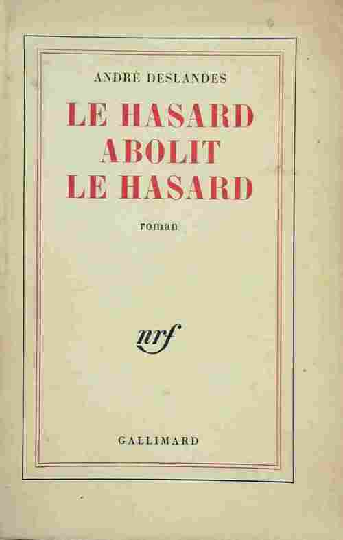 Livrenpoche : Le hasard abolit le hasard - André Deslandes - Livre