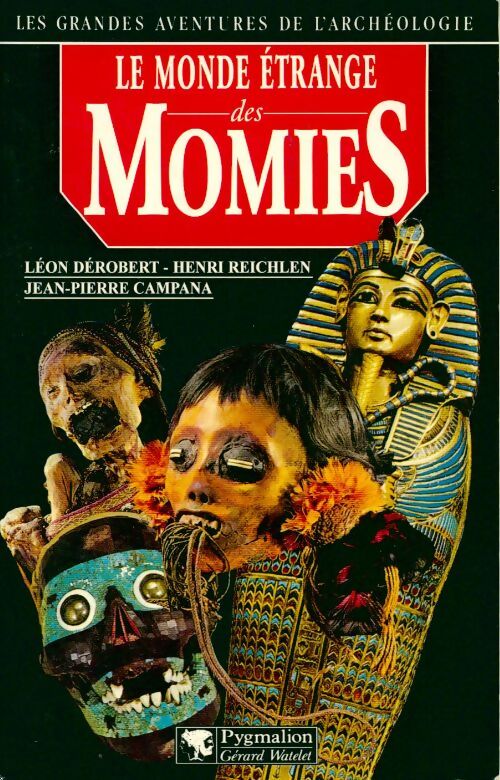 Livrenpoche : Le monde étrange des momies - P.R. Derobert - Livre
