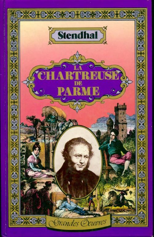 La chartreuse de Parme - Stendhal -  Grandes oeuvres - Livre