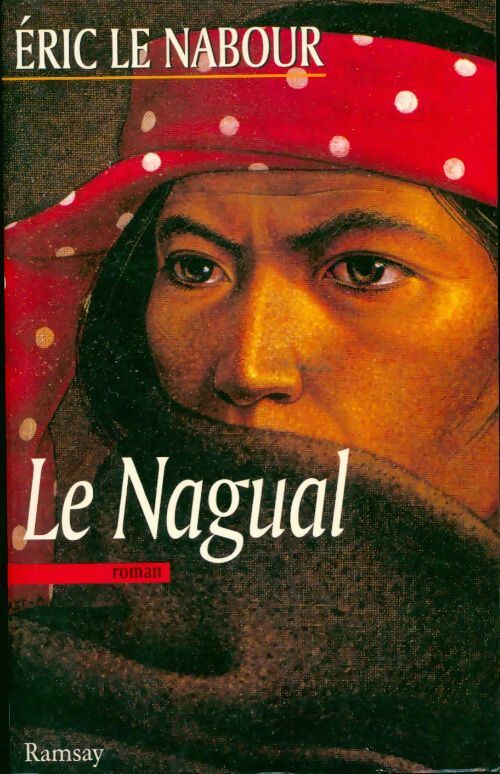 Livrenpoche : Le nagual - Eric Le Nabour - Livre