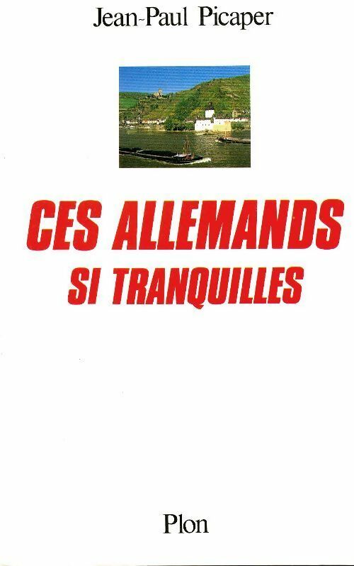 Livrenpoche : Ces allemands si tranquilles - Jean-Paul Picaper - Livre