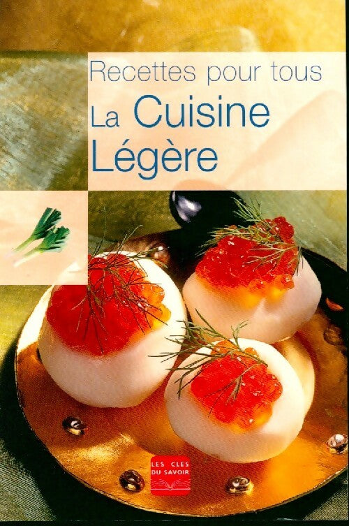 Livrenpoche : La cuisine légère - Collectif - Livre