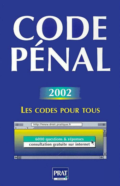 Code pénal 2002 - Inconnu -  Les codes pour tous - Livre