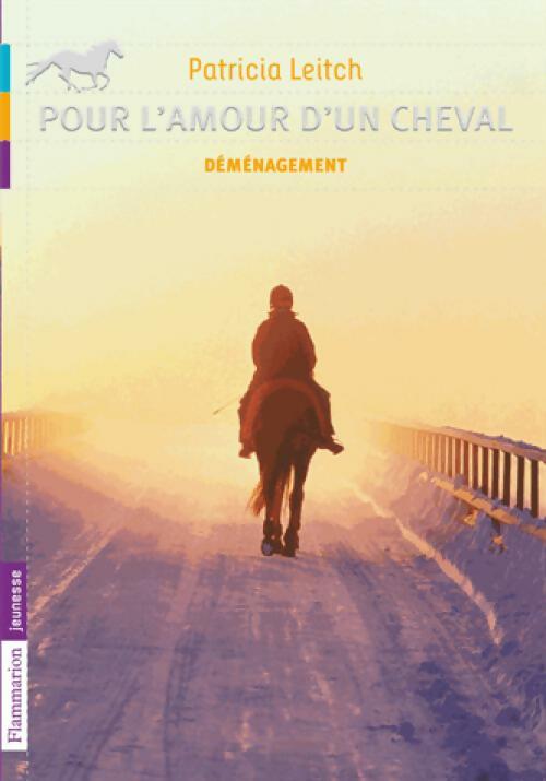 Livrenpoche : Pour l'amour d'un cheval : Déménagement - Patricia Leitch - Livre