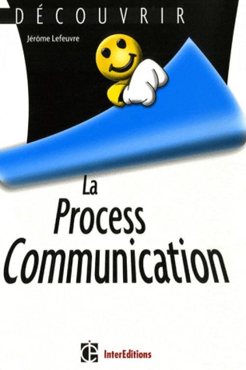 Le process communication - Jérôme Lefeuvre - Livre