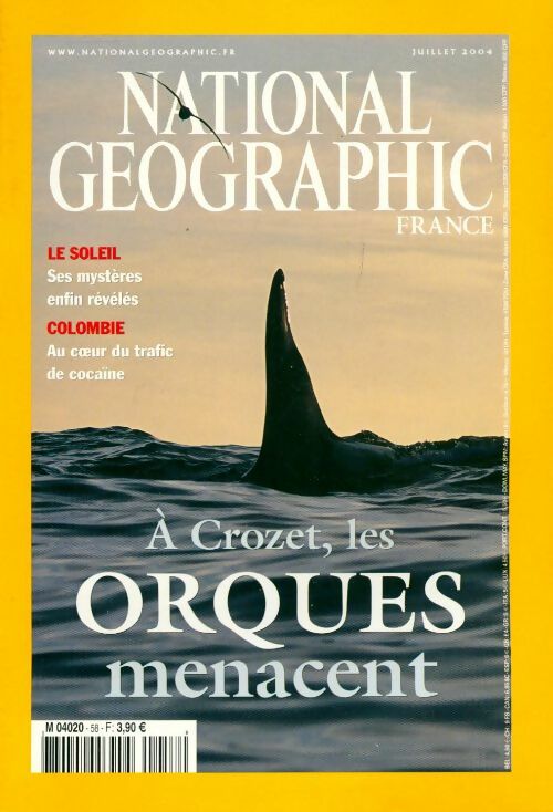 Livrenpoche : National Geographic n°58 : A Crozet, les orques menacent - Collectif - Livre