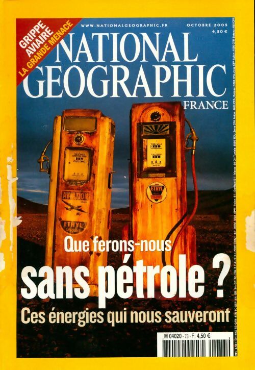 Livrenpoche : National Geographic n°73 : Que ferons-nous sans pétrole ? - Collectif - Livre