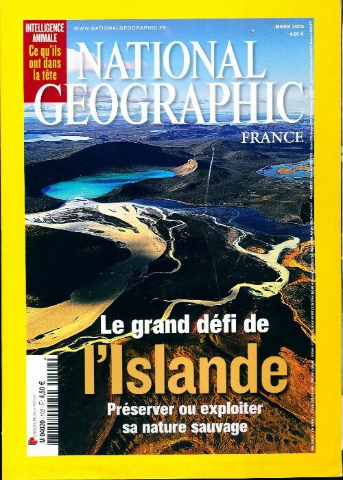 Livrenpoche : National Geographic n°102 : Le grand défi de l'Islande - Collectif - Livre
