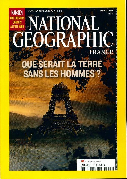 Livrenpoche : National Geographic n°112 : Que serait la terre sans les hommes ? - Collectif - Livre