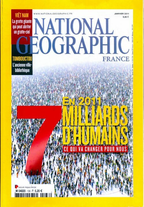National Geographic n°136 : En 2011, 7 milliards d'humains - Collectif -  National Geographic France - Livre