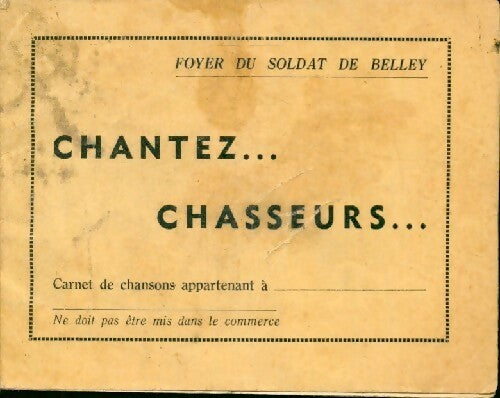 Livrenpoche : Chantez... chasseurs... - Inconnu - Livre
