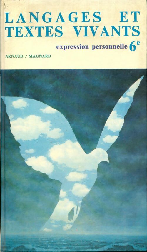 Livrenpoche : Langages et textes vivants 6e - Louis Arnaud - Livre