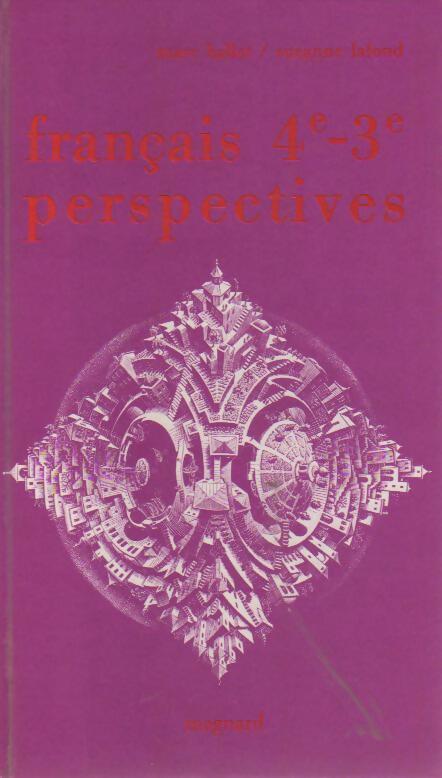 Livrenpoche : Français 4e-3e. Perspectives - Marc Ballot - Livre