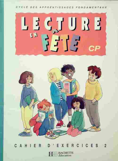 Lecture en fête CP. Cahier d'exercices 2 - Pauline Vian -  Hachette Education GF - Livre