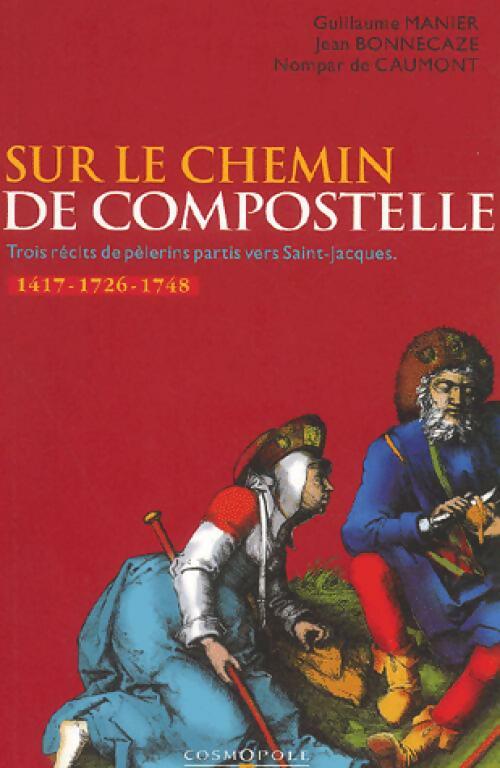 Livrenpoche : Sur le chemin de Compostelle - Guillaume Manier - Livre