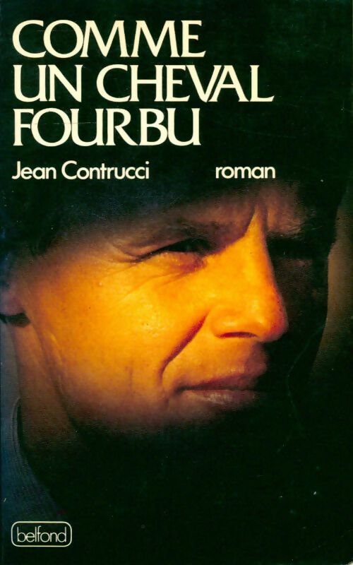Livrenpoche : Comme un cheval fourbu - Jean Contrucci - Livre