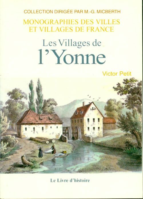 Livrenpoche : Les villages de l'Yonne - Victor Petit - Livre
