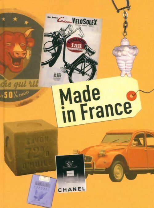 Livrenpoche : Made in France - Collectif - Livre